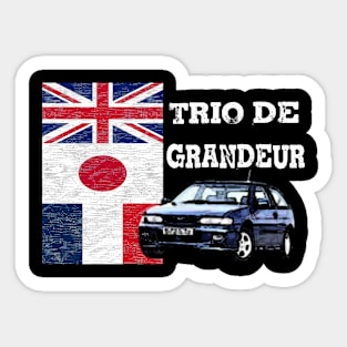 Trio De Grandeur Sticker